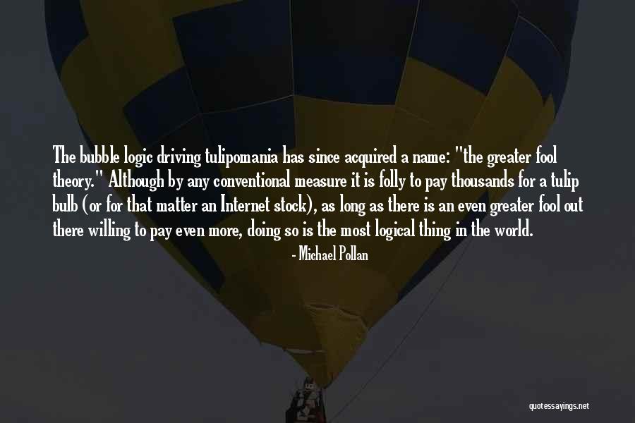Luminiferous Ether Quotes By Michael Pollan Luminiferous Ether Quotes By Michael Pollan
