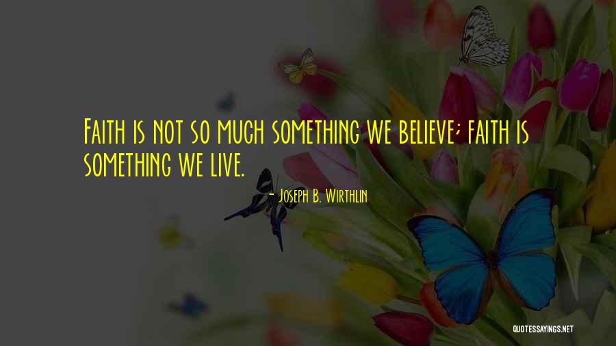 Luminosa Bogliolo Quotes By Joseph B. Wirthlin Luminosa Bogliolo Quotes By Joseph B. Wirthlin
