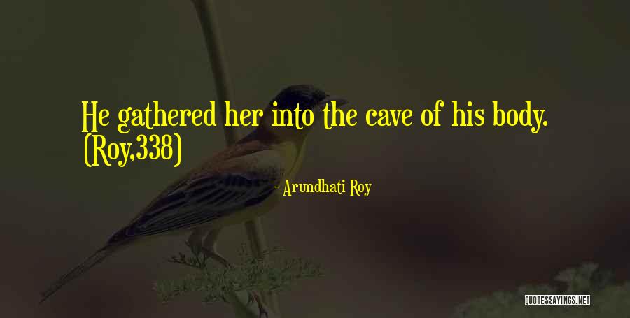Luminosity Gaming Quotes By Arundhati Roy Luminosity Gaming Quotes By Arundhati Roy