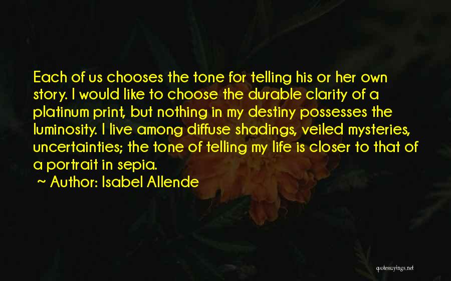 Luminosity Quotes By Isabel Allende