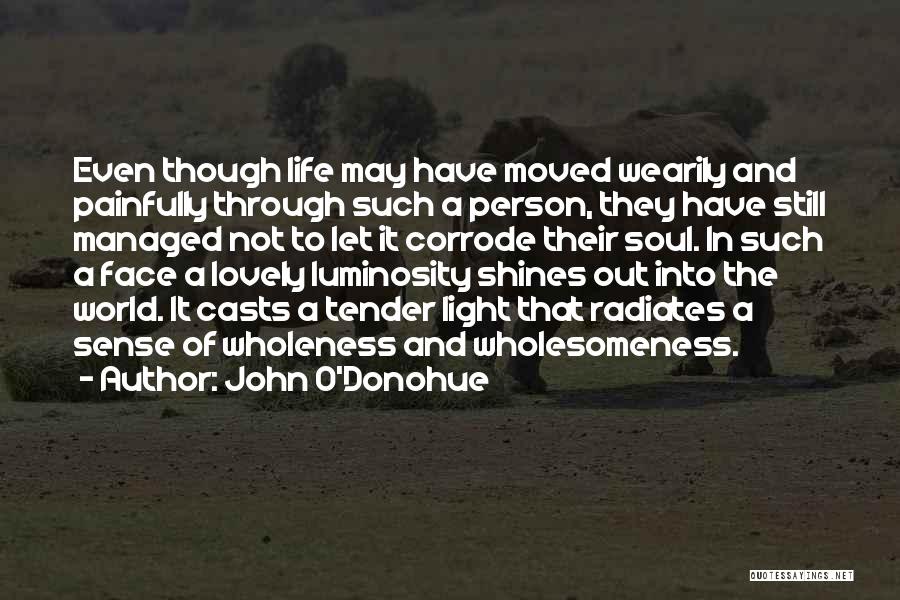 Luminosity Quotes By John O'Donohue