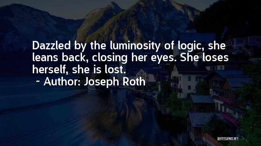 Luminosity Quotes By Joseph Roth