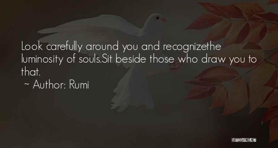 Luminosity Quotes By Rumi