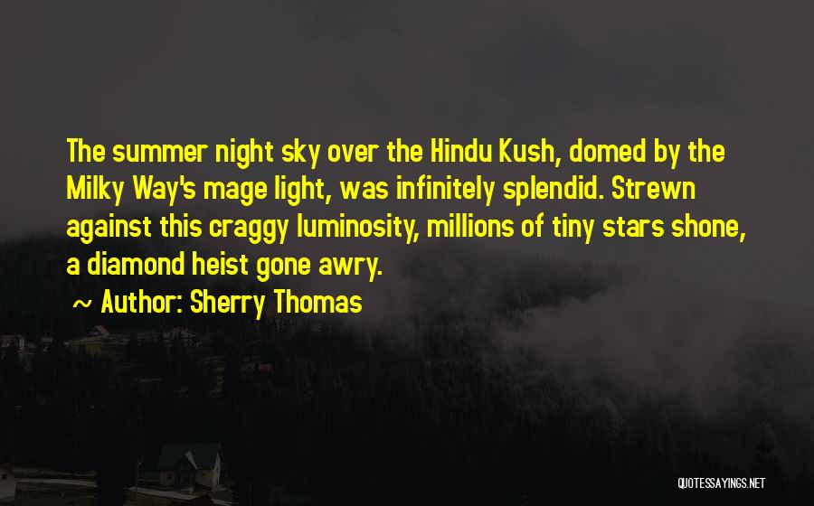 Luminosity Quotes By Sherry Thomas