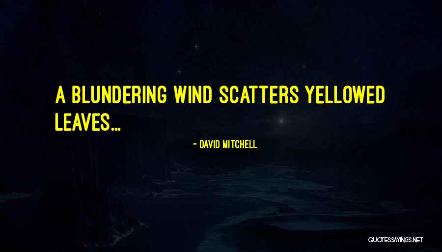 Lumley Tire Quotes By David Mitchell