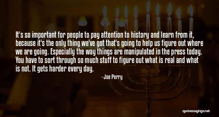 Lummelundagrottan Quotes By Joe Perry