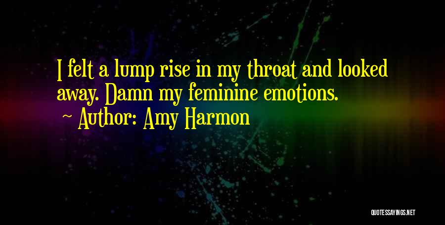 Lump In Throat Quotes By Amy Harmon