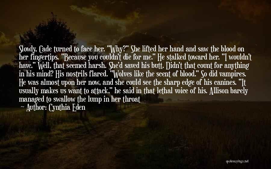 Lump In Throat Quotes By Cynthia Eden