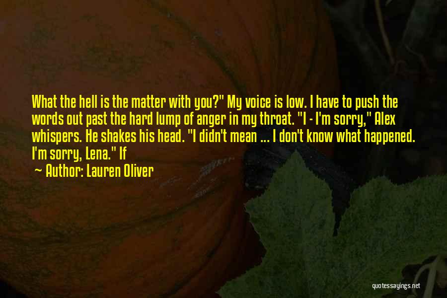 Lump In Throat Quotes By Lauren Oliver