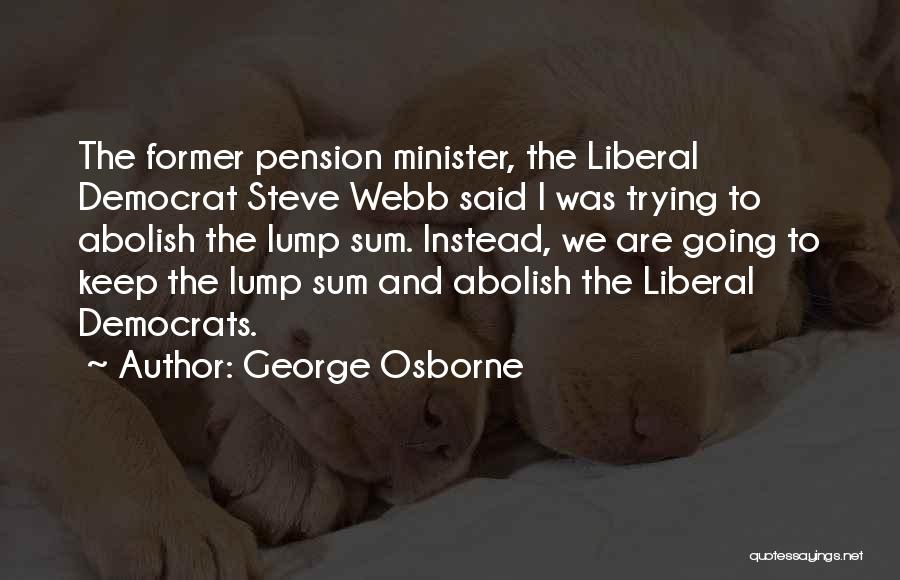 Lump Sum Quotes By George Osborne