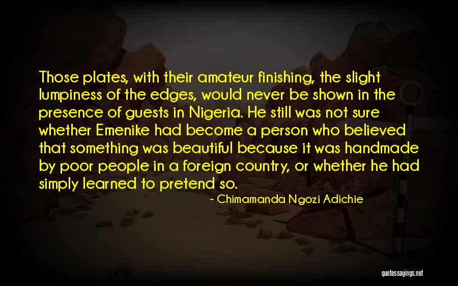 Lumpiness Quotes By Chimamanda Ngozi Adichie Lumpiness Quotes By Chimamanda Ngozi Adichie