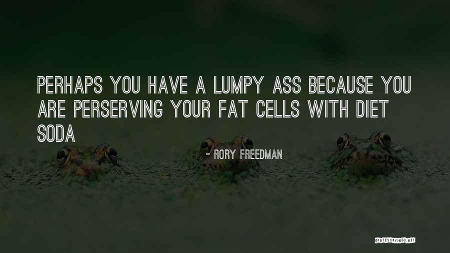 Lumpy Quotes By Rory Freedman