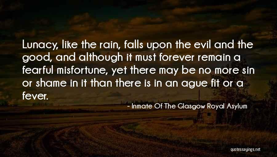Lunacy Quotes By Inmate Of The Glasgow Royal Asylum Lunacy Quotes By Inmate Of The Glasgow Royal Asylum