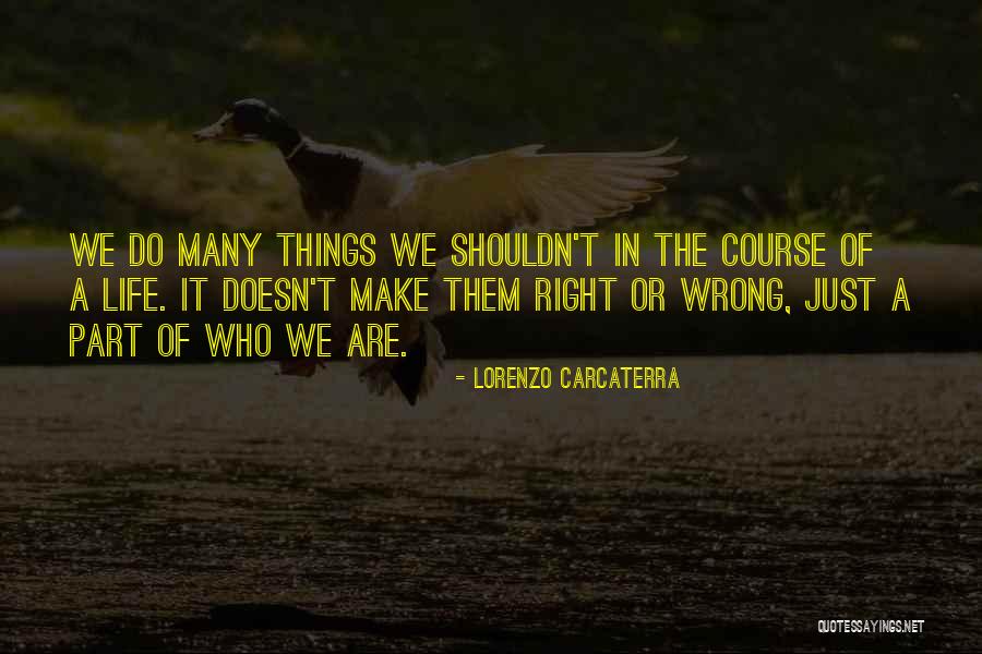Lunapic Quotes By Lorenzo Carcaterra Lunapic Quotes By Lorenzo Carcaterra