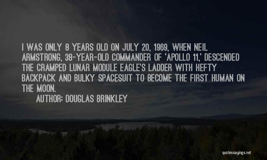 Lunar Year Quotes By Douglas Brinkley