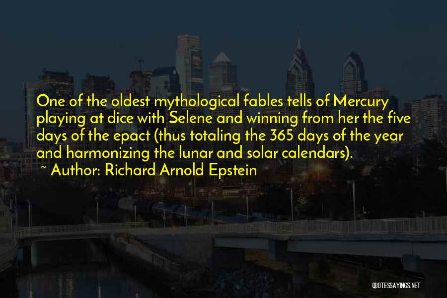 Lunar Year Quotes By Richard Arnold Epstein