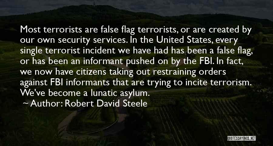 Lunatic Asylum Quotes By Robert David Steele
