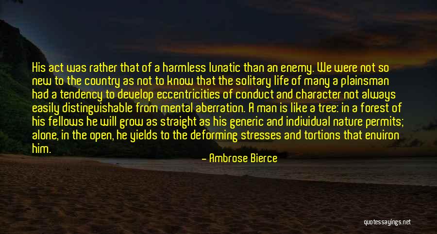 Lunatic Life Quotes By Ambrose Bierce Lunatic Life Quotes By Ambrose Bierce