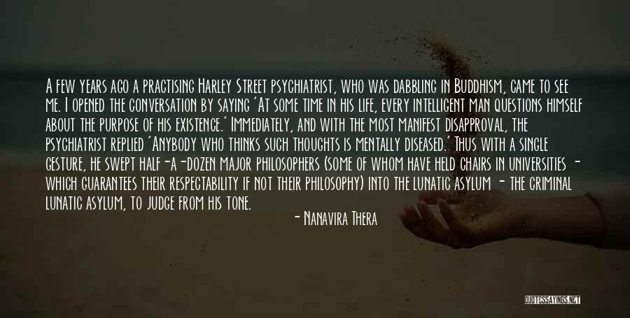 Lunatic Life Quotes By Nanavira Thera Lunatic Life Quotes By Nanavira Thera