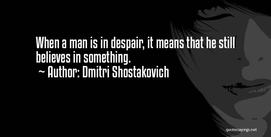 Lunau Poland Quotes By Dmitri Shostakovich