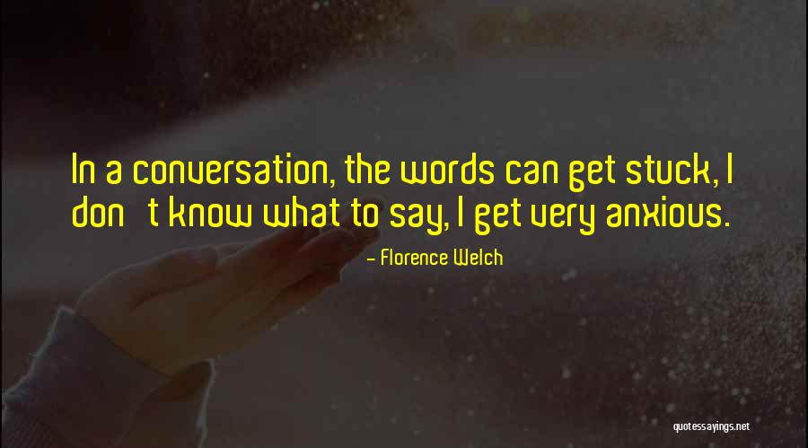 Luncay Quotes By Florence Welch Luncay Quotes By Florence Welch