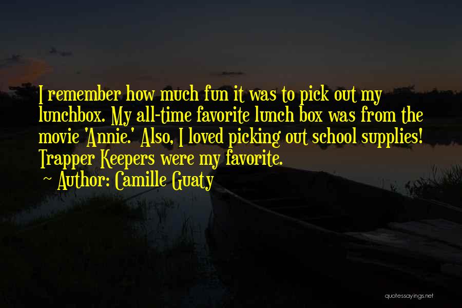 Lunch Box Quotes By Camille Guaty