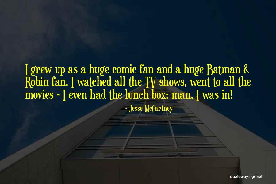 Lunch Box Quotes By Jesse McCartney Lunch Box Quotes By Jesse McCartney