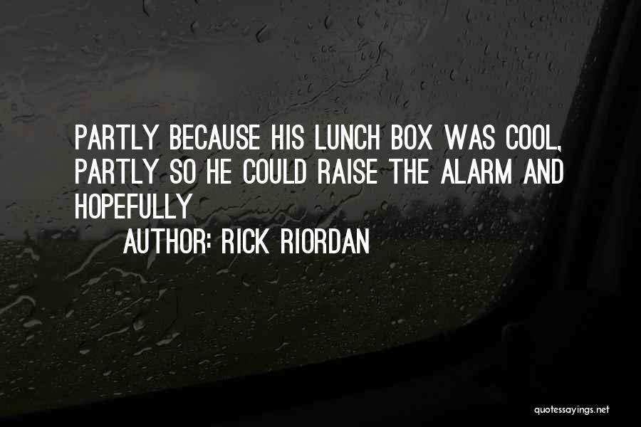 Lunch Box Quotes By Rick Riordan