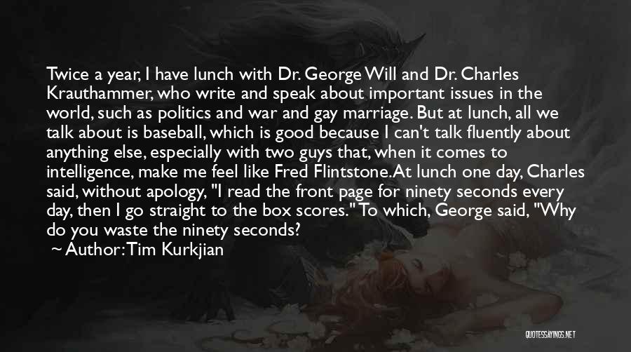 Lunch Box Quotes By Tim Kurkjian