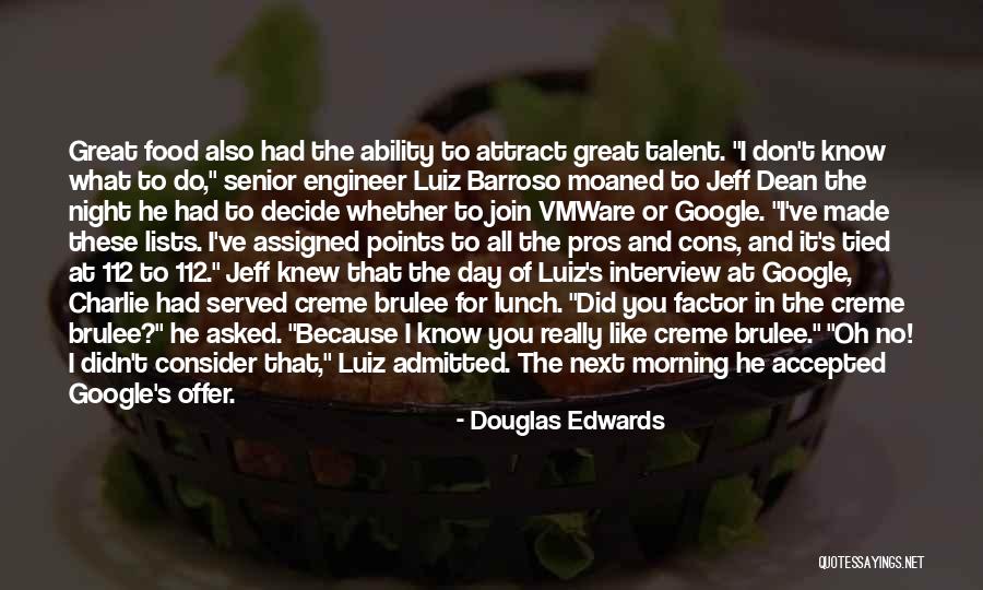 Lunch Is Served Quotes By Douglas Edwards