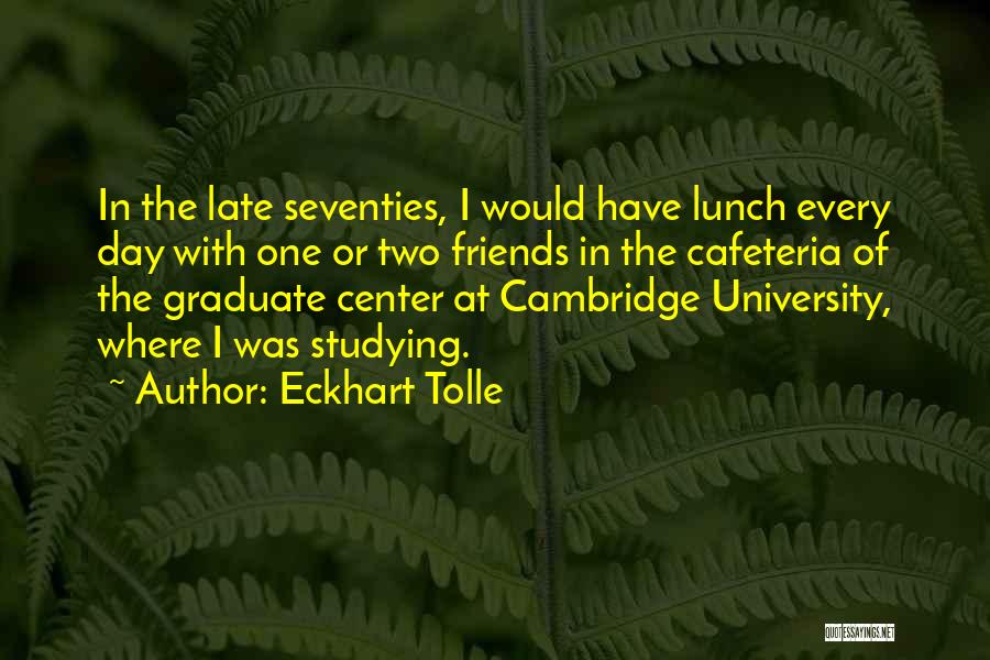 Lunch Quotes By Eckhart Tolle