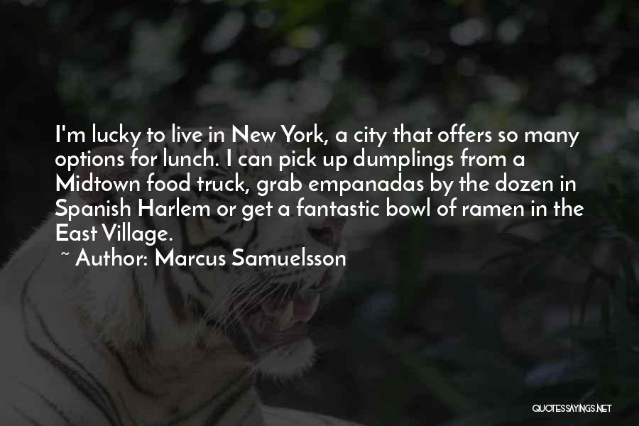 Lunch Quotes By Marcus Samuelsson