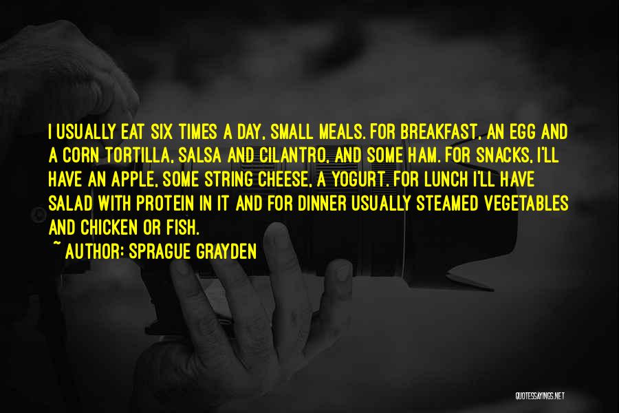 Lunch Times Quotes By Sprague Grayden