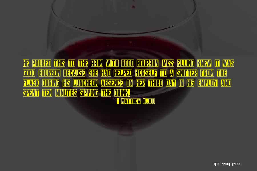Luncheon Day Quotes By Matthew Blood Luncheon Day Quotes By Matthew Blood