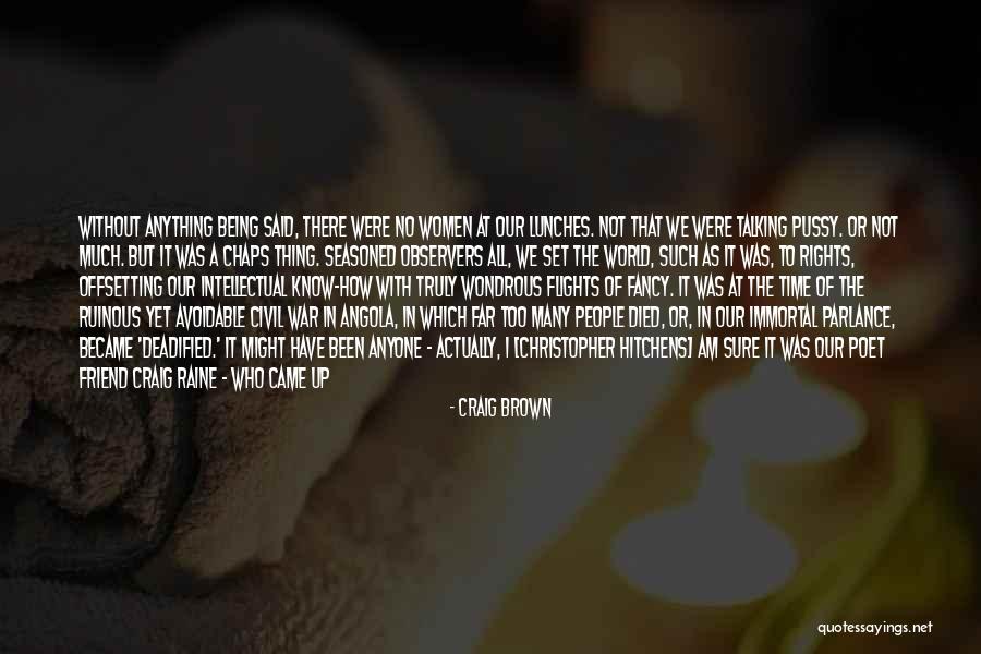 Lunches Quotes By Craig Brown Lunches Quotes By Craig Brown