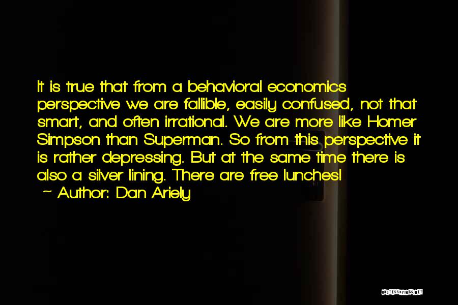 Lunches Quotes By Dan Ariely