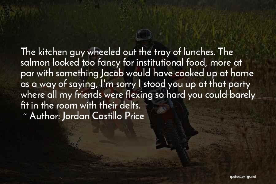 Lunches Quotes By Jordan Castillo Price