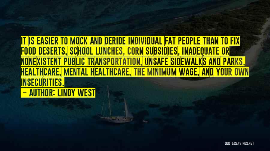 Lunches Quotes By Lindy West