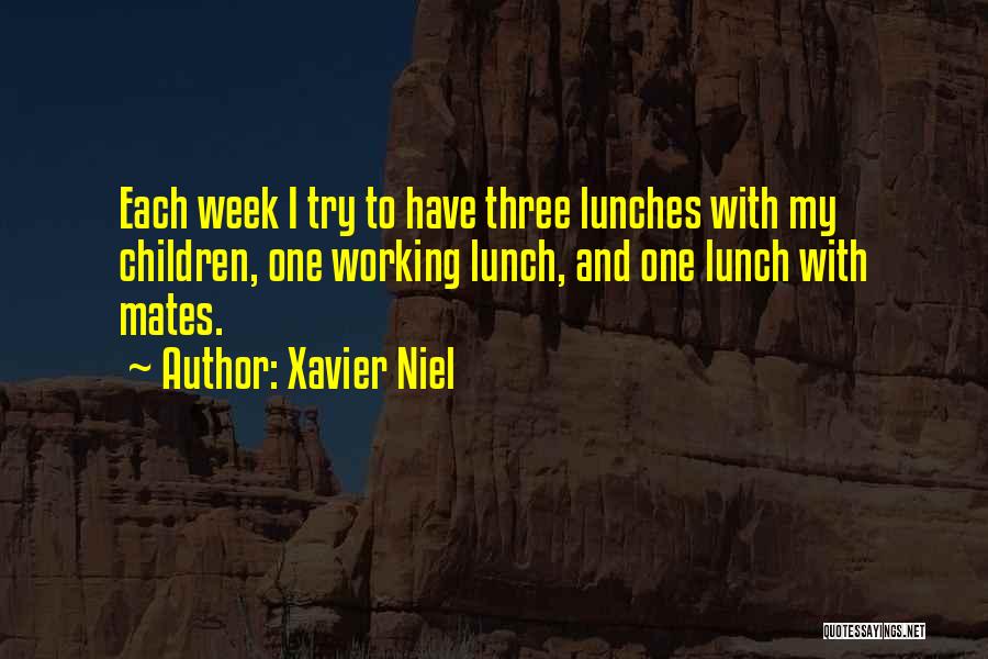 Lunches Quotes By Xavier Niel