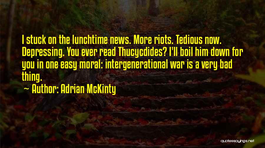 Lunchtime Quotes By Adrian McKinty