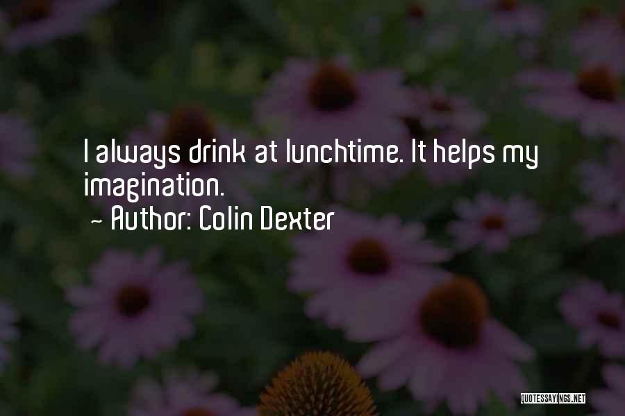 Lunchtime Quotes By Colin Dexter