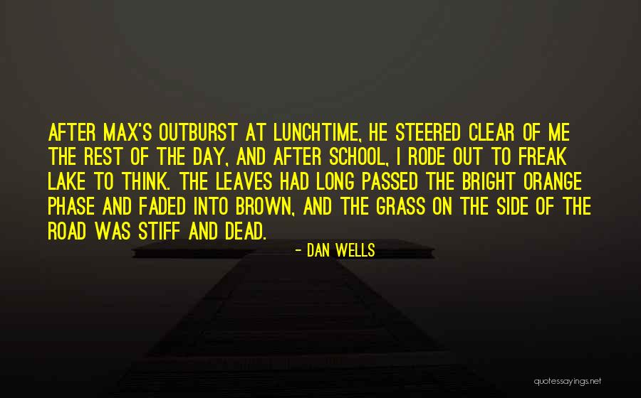 Lunchtime Quotes By Dan Wells Lunchtime Quotes By Dan Wells