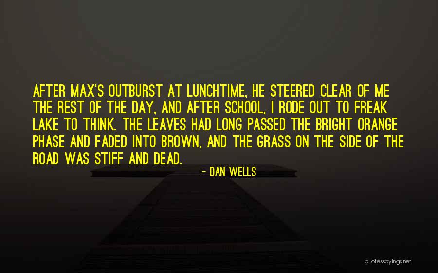 Lunchtime Quotes By Dan Wells