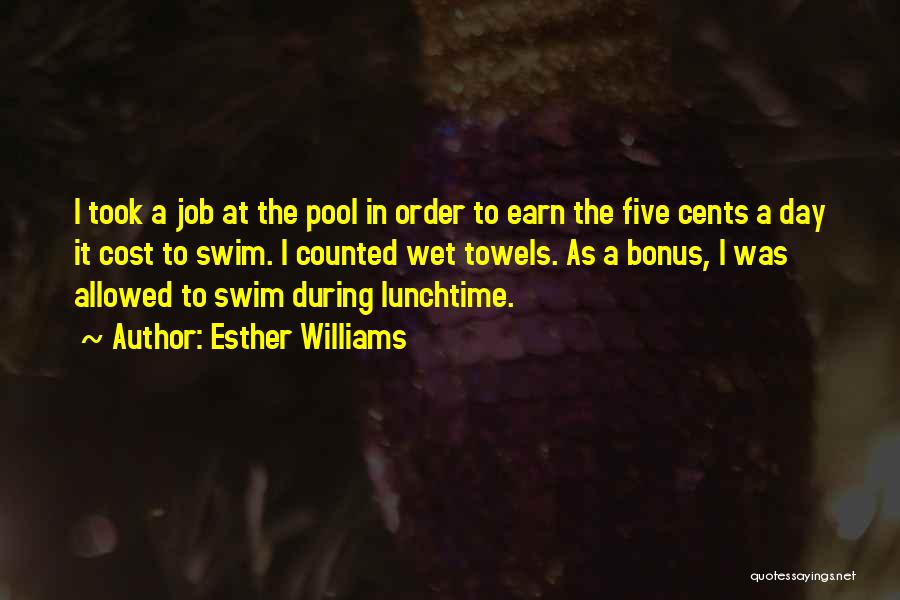 Lunchtime Quotes By Esther Williams