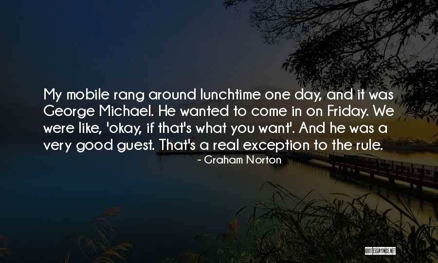 Lunchtime Quotes By Graham Norton Lunchtime Quotes By Graham Norton