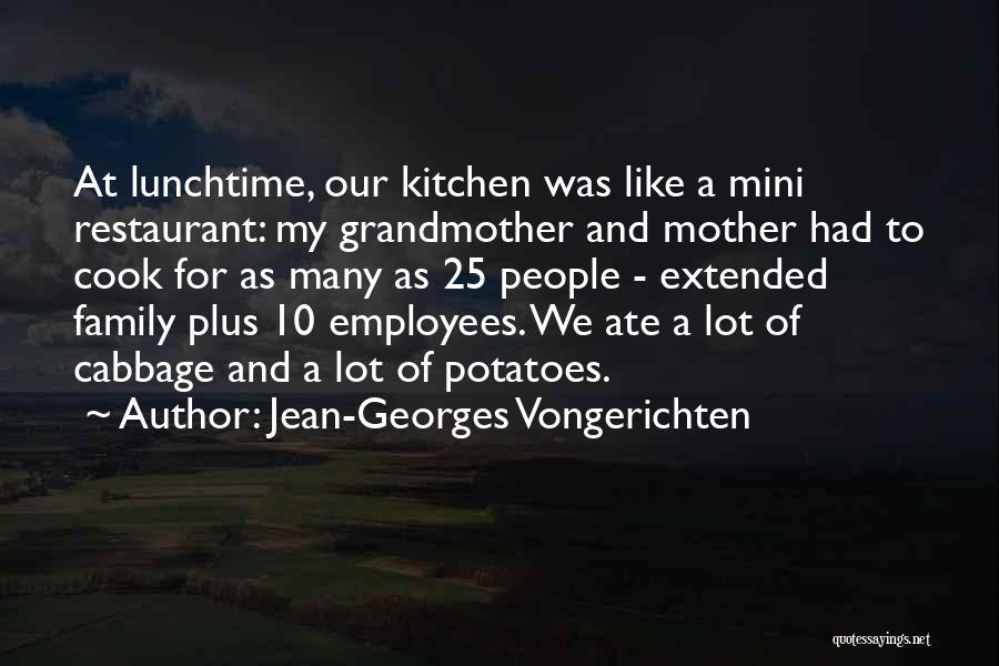Lunchtime Quotes By Jean-Georges Vongerichten