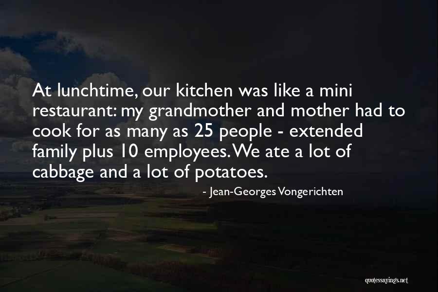 Lunchtime Quotes By Jean-Georges Vongerichten