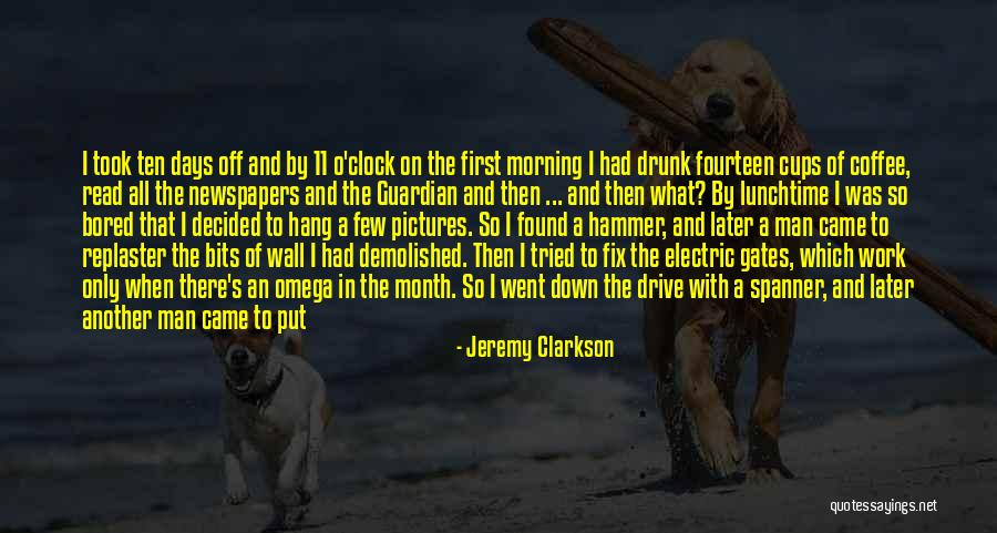 Lunchtime Quotes By Jeremy Clarkson Lunchtime Quotes By Jeremy Clarkson