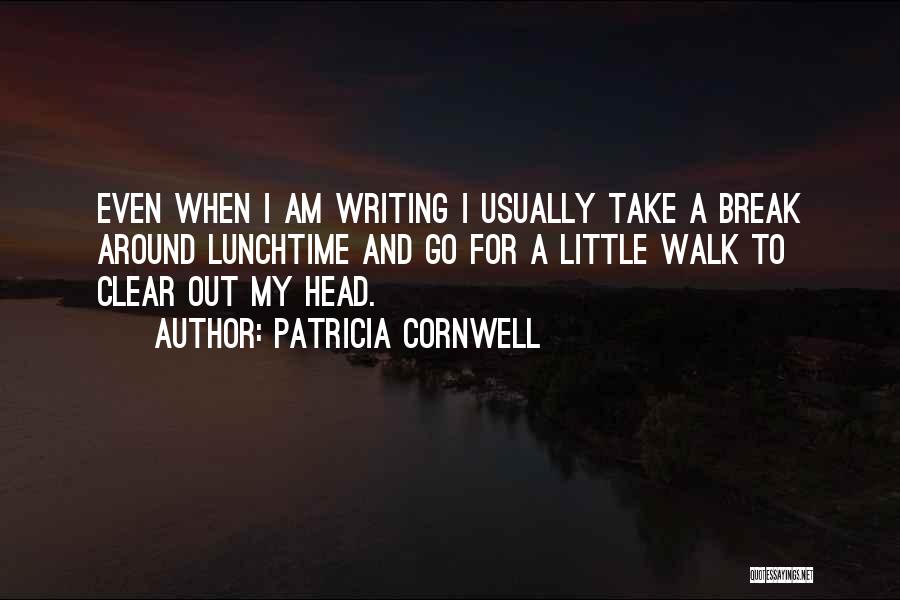 Lunchtime Quotes By Patricia Cornwell