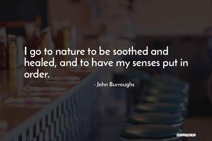 Lundon Albrecht Quotes By John Burroughs Lundon Albrecht Quotes By John Burroughs